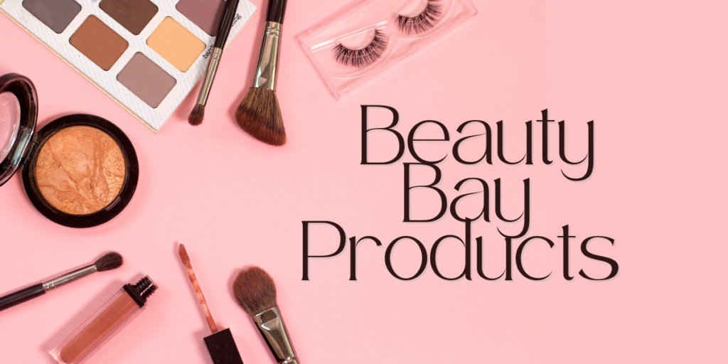 are beauty bay products real