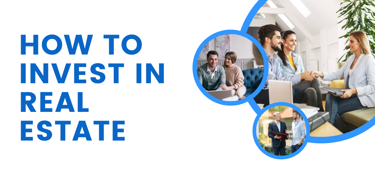 how to invest in real estate