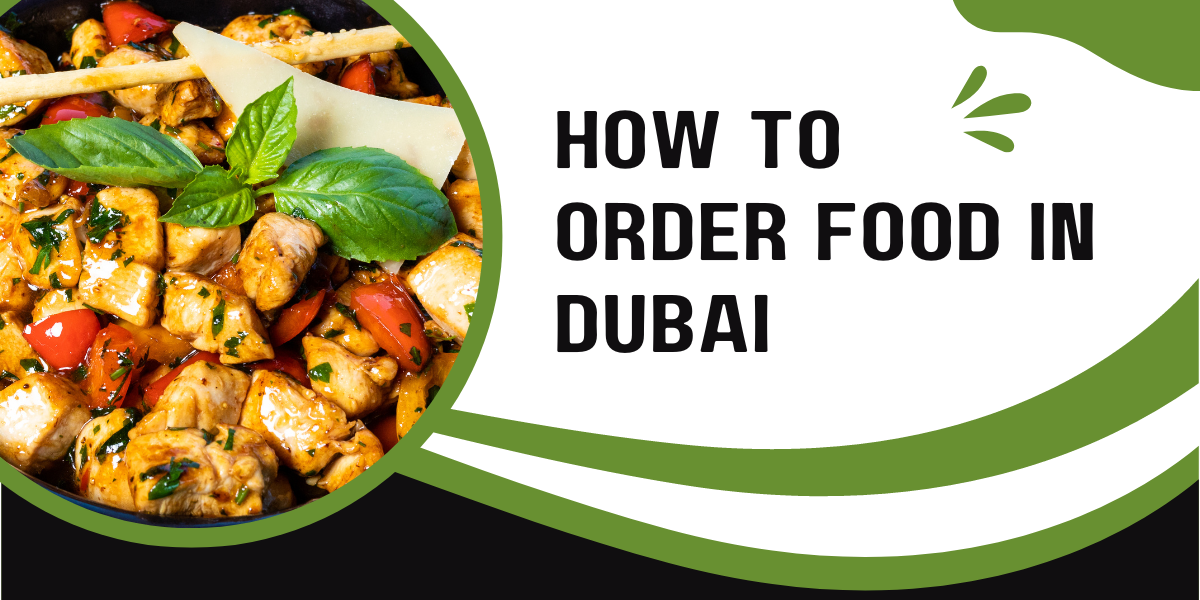 how to order food in dubai