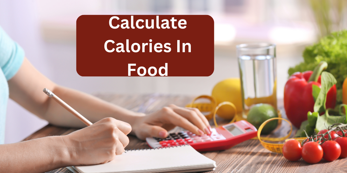 Calculate Calories In Food