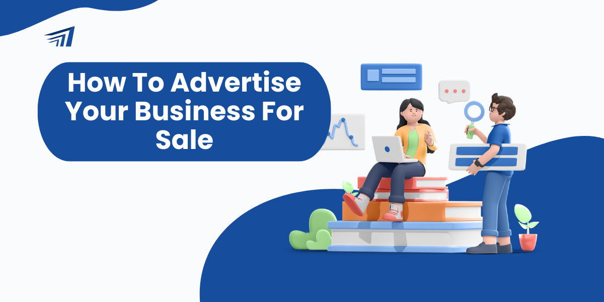 How To Advertise Your Business For Sale
