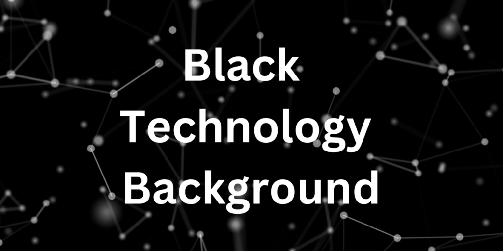 black technology background