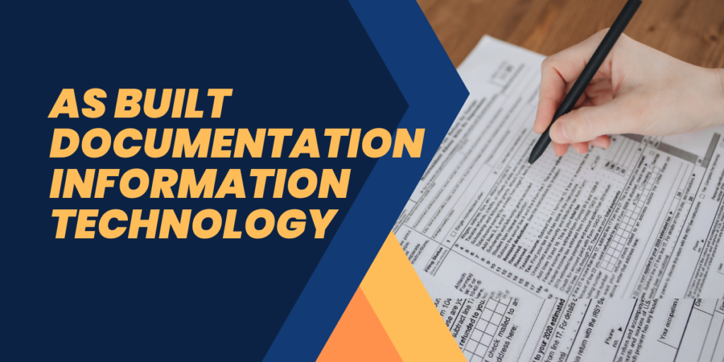 As Built Documentation Information Technology