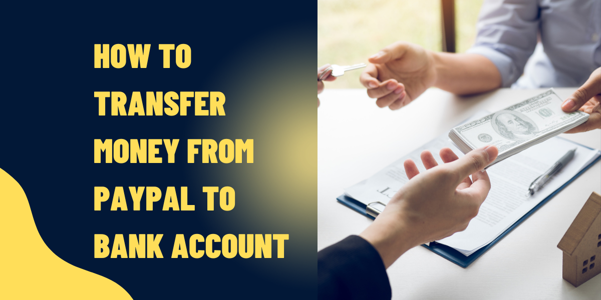 How To Transfer Money From Paypal To Bank Account