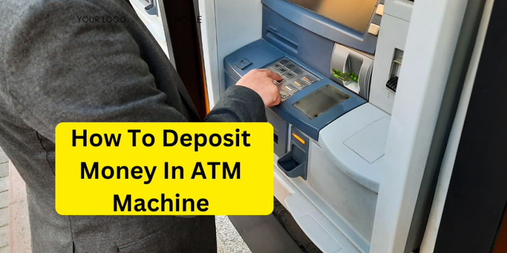 how to deposit money in atm machine