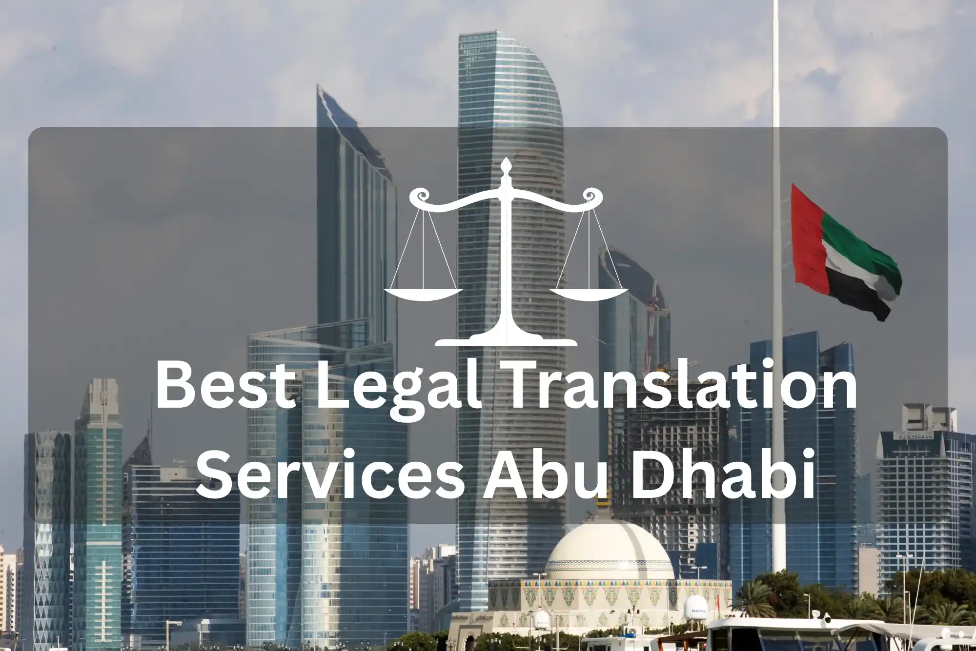 Best Legal Translation Services Abu Dhabi